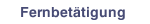 Fernbetätigung